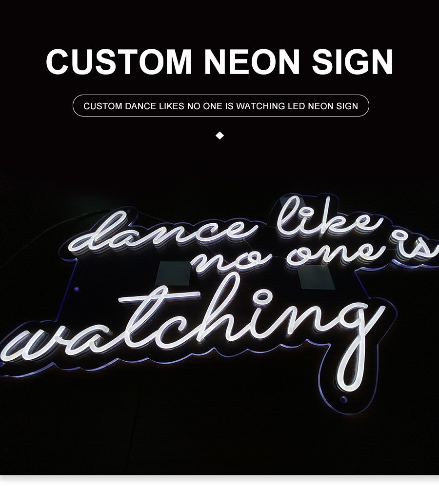 Custom dance likes no one is watching LED Neon Sign-